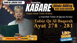 KABARE WABE || TAFSIR KITAB AL- IBRIZ SURAT AL-BAQOROH AYAT  278 - 281