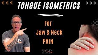 Tongue Isometrics For Jaw And Neck Pain