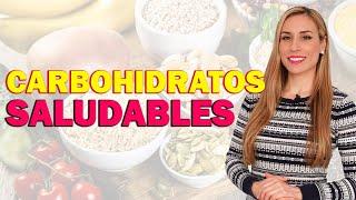 CARBOHIDRATOS SALUDABLES - Lorena Romero