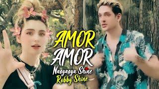 Amor Amor - Nastasya Shine & Robby Shine