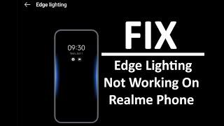 Fix Edge Lighting Not Working On Realme Phone