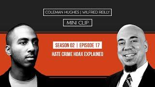 Hate Crime Hoax Explained with Wilfred Reilly