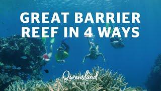 How to see the Great Barrier Reef in 4 ways