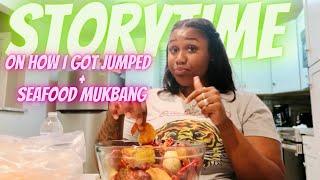 STORYTIME : I GOT JUMPED IN MIDDLE SCHOOL + SEAFOOD MUKBANG !!!!