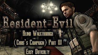 PS4: Blind Walkthrough - Resident Evil (Part 3, Finishing Chris's Campaign & Starting Jill's)