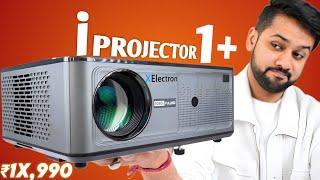 Xelectron iProjector 1 Plus Review | Best Full HD Projector Under ₹18,000