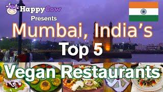 Mumbai, India BEST Vegan Restaurants