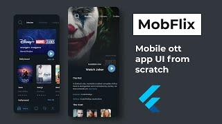 MobFlix - OTT app UI from scratch | Flutter tutorial | Speed code