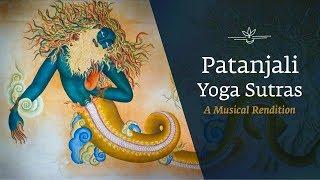 Patanjali Yoga Sutras - A Musical Rendition | International Day of Yoga