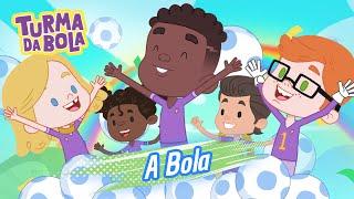 Bola (O Sonho) | Turma da Bola