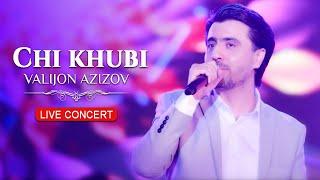 Valijon Azizov - Chi khubi (Live Concert 2024)