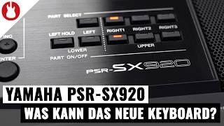 Was kann das neue Yamaha PSR-SX920? I MUSIC STORE