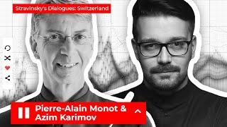 Stravinsky's Dialogues: Pierre-Alain Monot & Azim Karimov