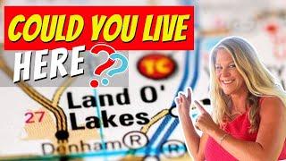 Living In Land O Lakes, Florida - Come See What It's Like!