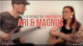 Ari & Magnus plays With or without you (U2 cover)