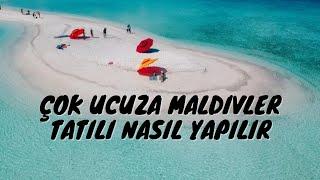 Çok ucuza Maldivler tatili nasıl yapılır?