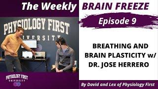 Episode 9   Breathing and Brain Plasticity with Dr Jose Herrero