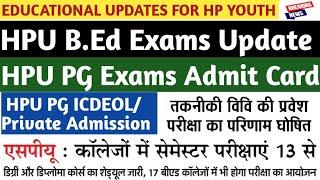 HPU PG Admit Card|HPU B.Ed Exam|HPU ICDEOL/Private Admission|HPTU Entrance Result|SPU Mandi Exams|