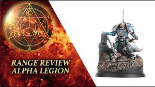 Range Review - Alpha Legion