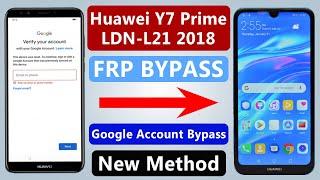 Huawei Y7 Prime LDN-L21 FRP Bypass/ Google Account Verification 2021 NO TalkBack Final Method