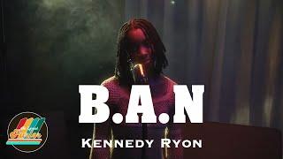 Kennedy Ryon - B.A.N |The Lyrical Parlor performance