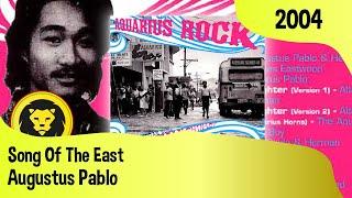 Augustus Pablo – Song Of The East (VA- Aquarius Rock: The Hip Reggae World Of Herman Chin-Loy)