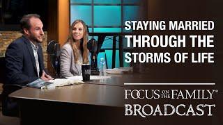 Staying Married Through the Storms of Life - Jeff & Sarah Walton