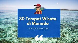 30 Tempat Wisata di Manado Sulawesi Utara yang Terkenal, Terbaru, Wajib Dikunjungi (Bunaken, dll)