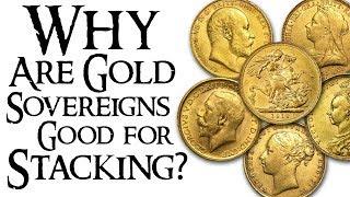 Why you Should Stack British Gold Sovereign Coins!