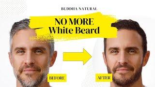 Buddha Natural Anti Grey Beard Serum - For Premature Greying and Restore Natural Beard Color