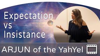  Arjun of the YahYel | Insistance vs expectation | Shifting a physical complaint  