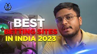 BEST BETTING SITES IN INDIA 2023