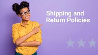 Video template - Shipping and Return Policies