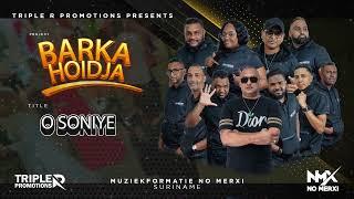 O SONIYE | NO MERXI VERSION | PROJECT BARKA HOIDJA | NMX