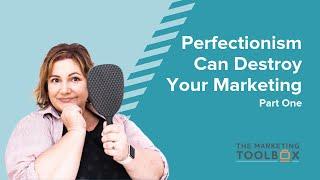 Perfectionism can destroy your marketing - by Rachel Klaver