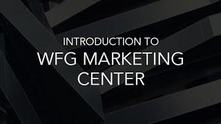 Introduction to WFG Marketing Center