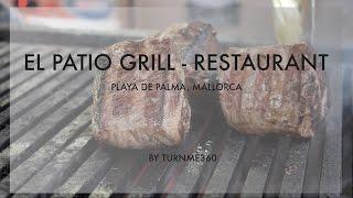 El Patio Grill-Restaurant | Playa de Palma, Mallorca