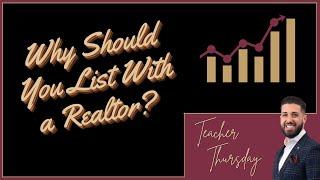 WHY SHOULD YOU LIST WITH A REALTOR? #teacherthursday #realestate #gta