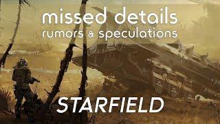 Starfield - Rumours, "Missed" Details and Speculation