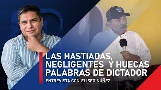 Las hastiadas, negligentes y huecas palabras del dictador Ortega