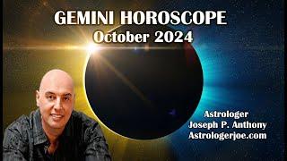 Gemini Horoscope October 2024 - Astrologer Joseph P. Anthony