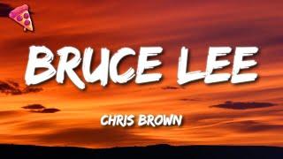 Chris Brown - Bruce Lee (Lyrics)