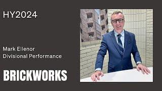 Brickworks HY2024 Results - Divisional Performance | Mark Ellenor