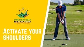 Activate Your Shoulders: Golf lessons 2020| Doc Blade Forensic Golf Instructions