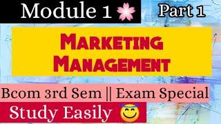 Marketing Management || Module 1 || Bcom 2nd year