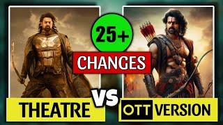 Top 25 Changes in Kalki 2898 AD movie | OTT Version Vs Theatrical Version