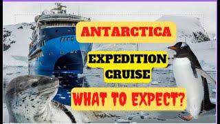 Antarctica Expedition Cruise - How to Make it Happen? What to Expect Before Stepping on the Cruise?