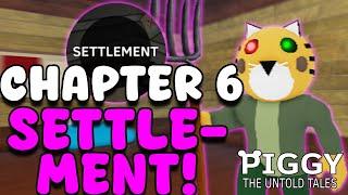 HOW TO ESCAPE "Chapter 6 - Settlement" IN PIGGY THE UNTOLD TALES!