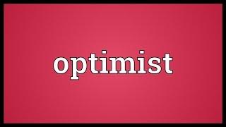 Optimist Meaning