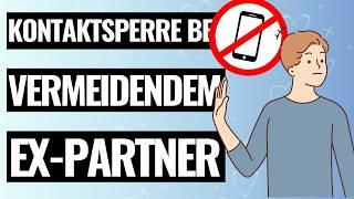 Kontaktsperre bei vermeidendem Ex-Partner?  #kontaktsperre #bindungsangst